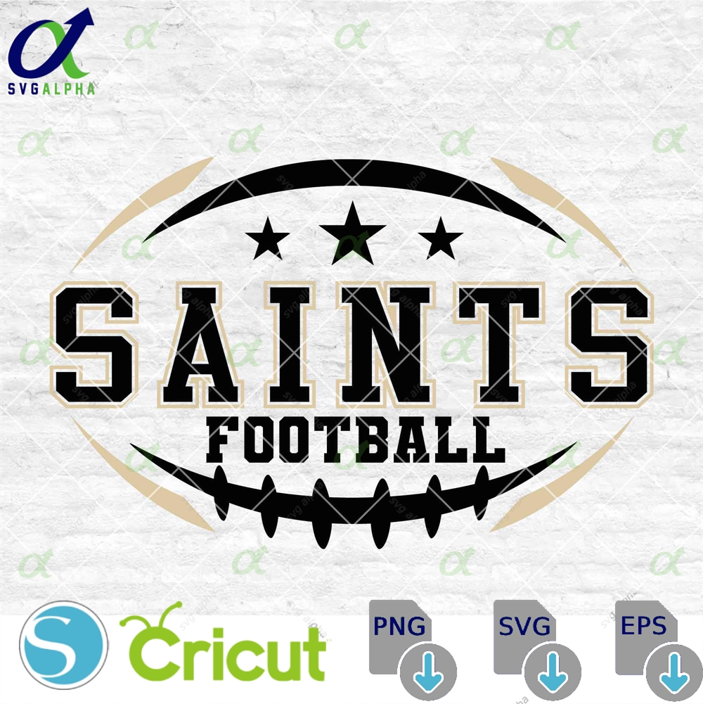 Saints Football Svg Football Svg Sports Svg Football Shirt Sublimation Designs Png Dxf Jpg Eps